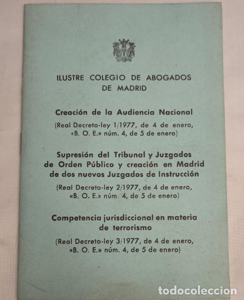 Libros de segunda mano: ILUSTRE COLEGIO DE ABOGADOS DE MADRID, MATERIA DE TERRORISMO 1977, ADOLFO SUAREZ, JUAN CARLOS