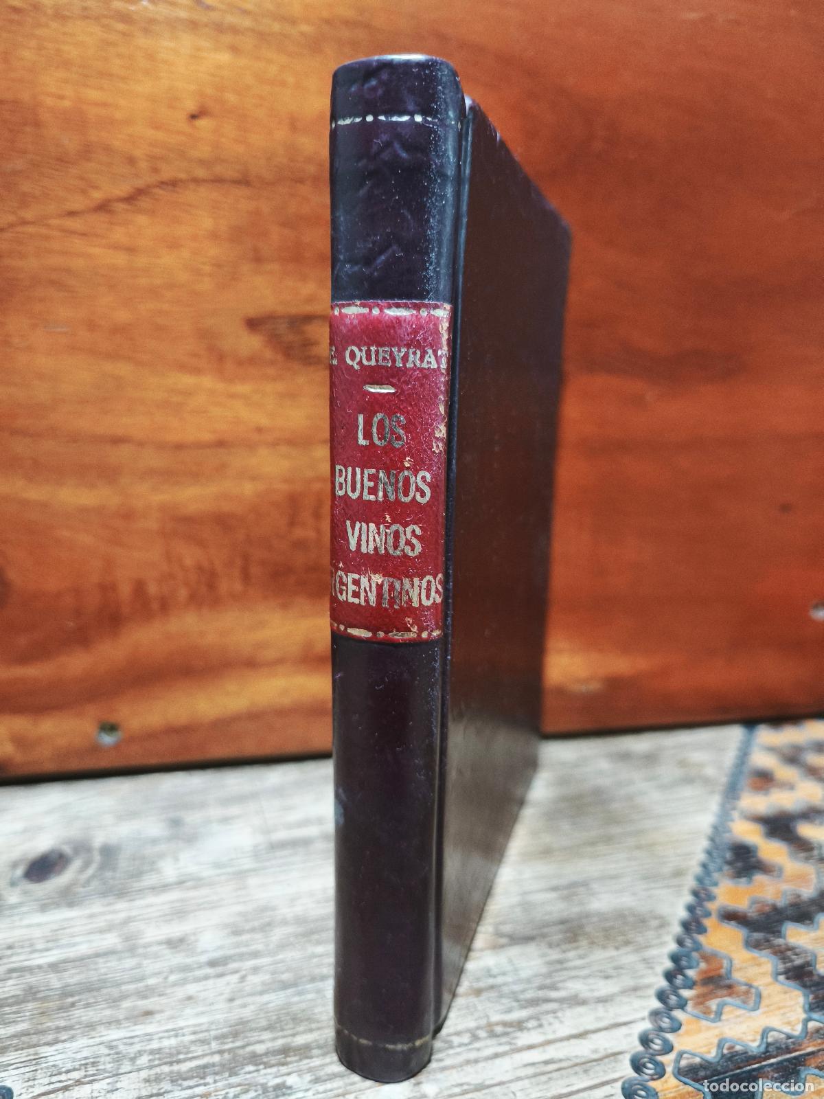 Libros de segunda mano: Enrique Queyrat &ndash; Los buenos vinos argentinos &ndash; Librer&iacute;a Hachette &ndash; 1974 / FIRMADO Y DEDICADO