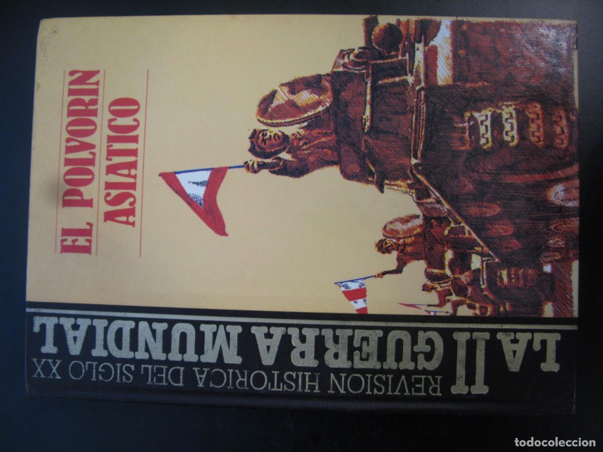 Livres d'occasion: SEGUNDA GUERRA MUNDIAL. REVISION HISTORICA. EL POLVORIN ASIATICO. TOMO 5. ED. QUORUM.