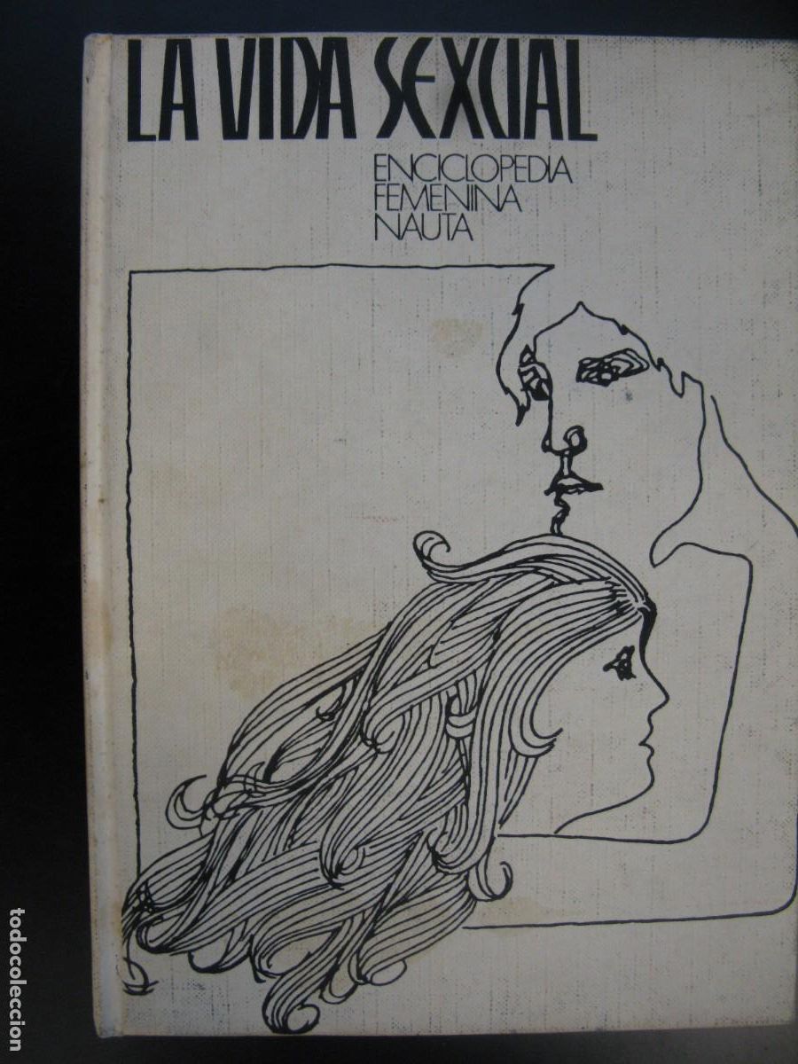 Gebrauchte B&uuml;cher: LIBRO - LA VIDA SEXUAL - ENCICLOPEDIA FEMENINA NAUTA - N&deg;6
