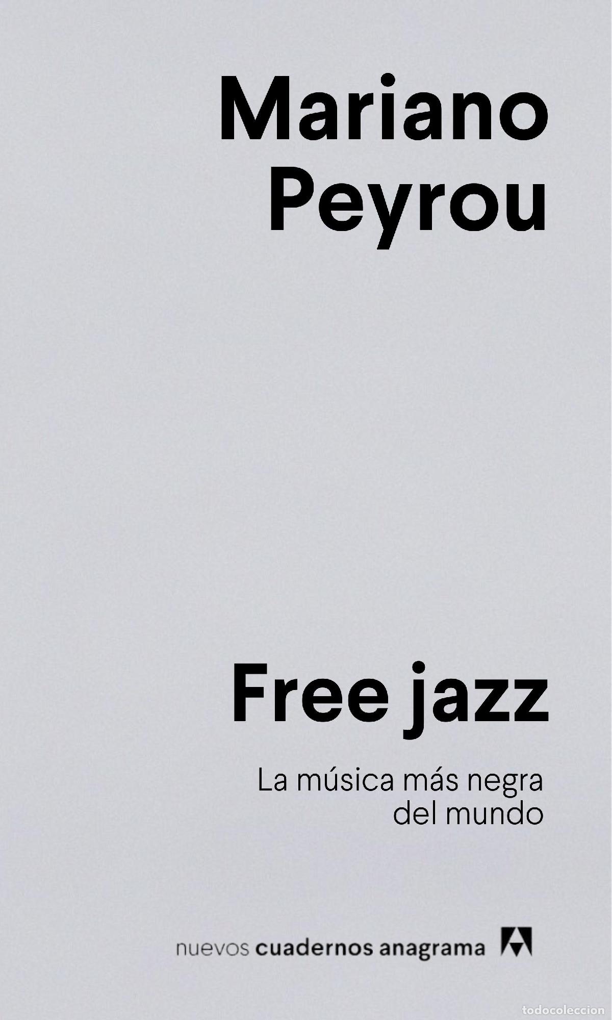 Libros de segunda mano: Free jazz. - Peyrou, Mariano.