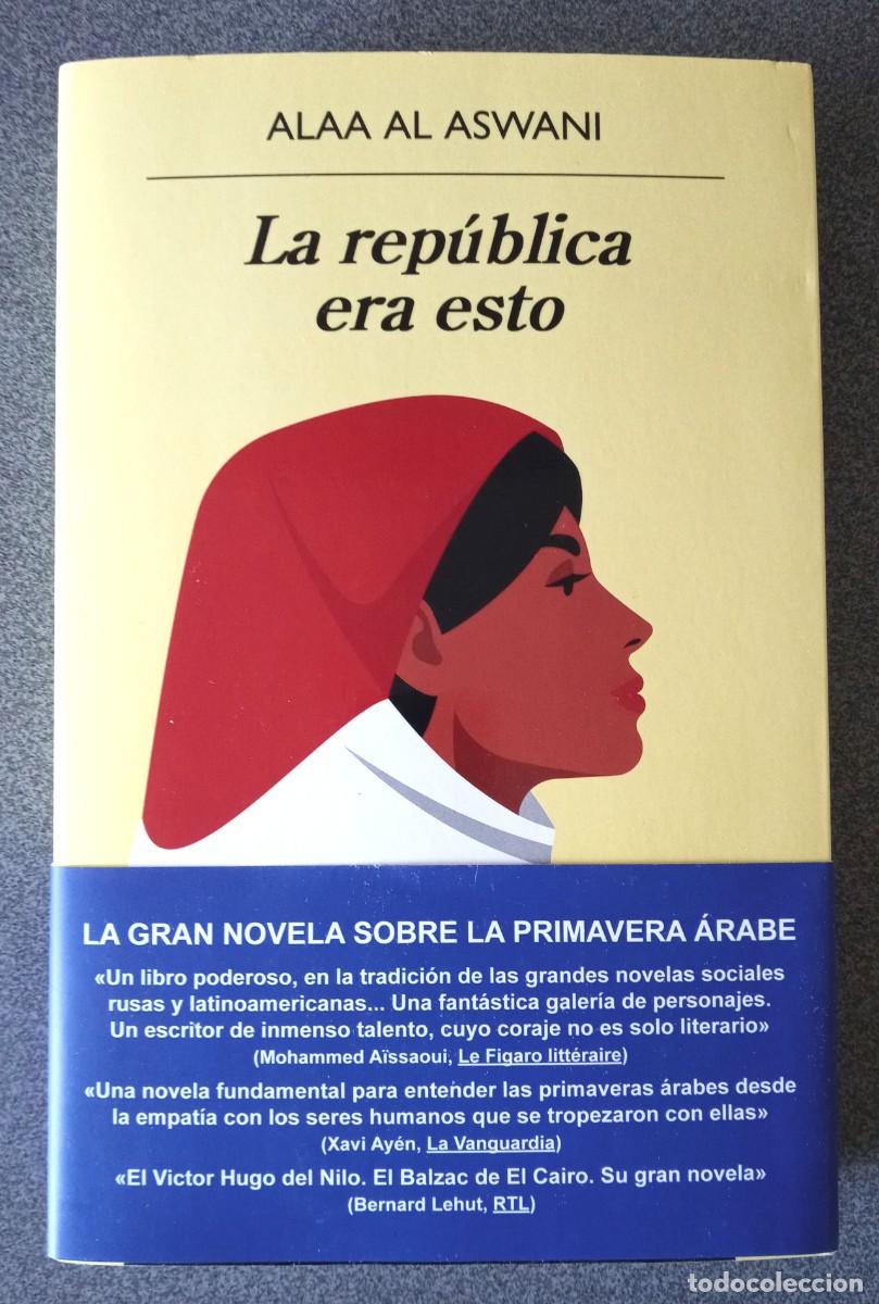 Libros de segunda mano: La Rep&uacute;blica Era Esto Alaa Al Aswani
