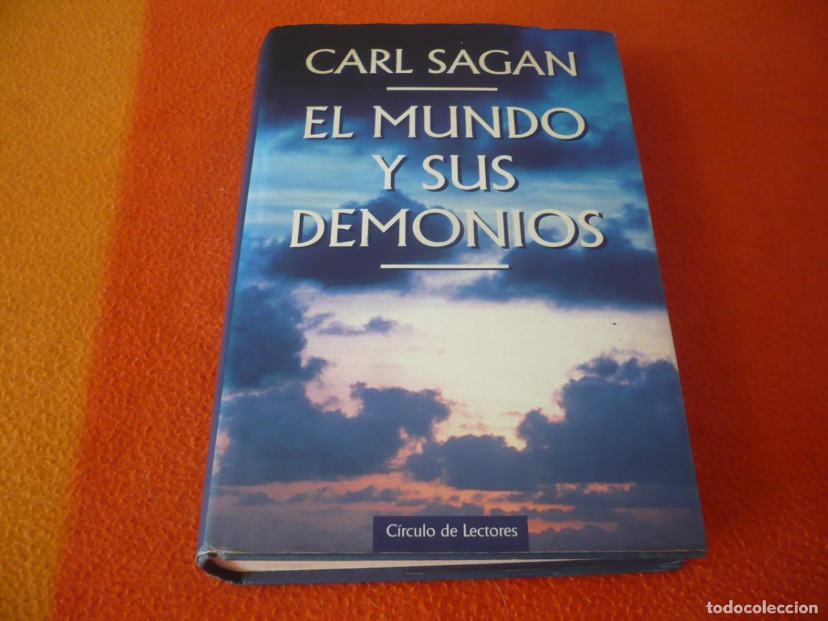 Libros de segunda mano: EL MUNDO Y SUS DEMONIOS ( CARL SAGAN ) CIRCULO DE LECTORES CIENCIA HUMANIDAD HISTORIA