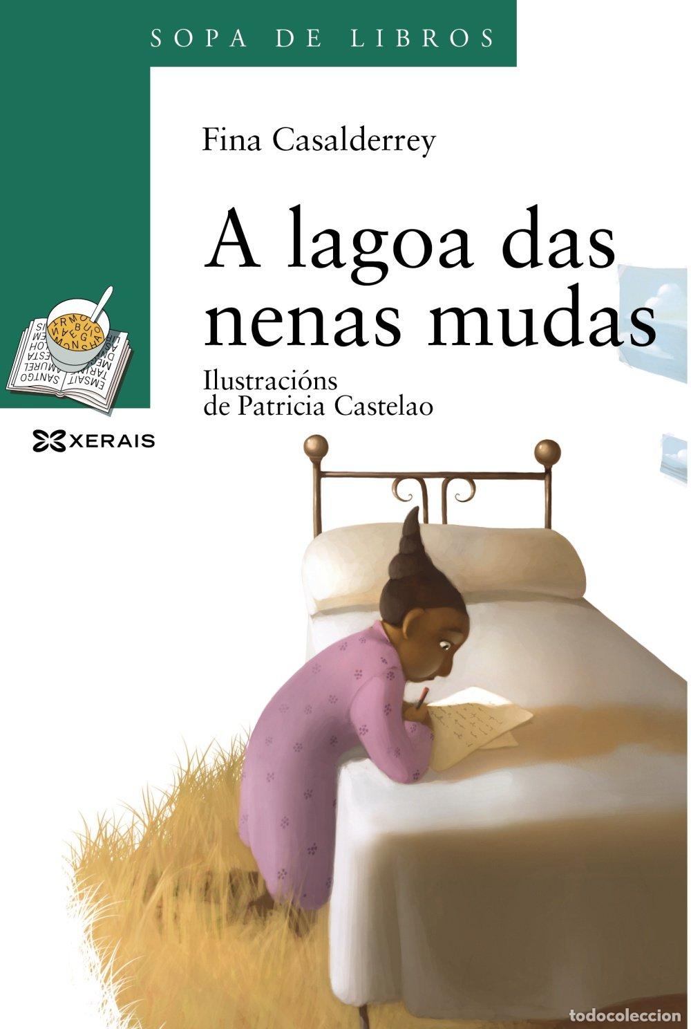 Second hand books: A Lagoa Das Nenas Mudas - Fina Casalderrey - Edici&oacute;ns Xerais - Infantil e Xuvenil - Sopa de Libros