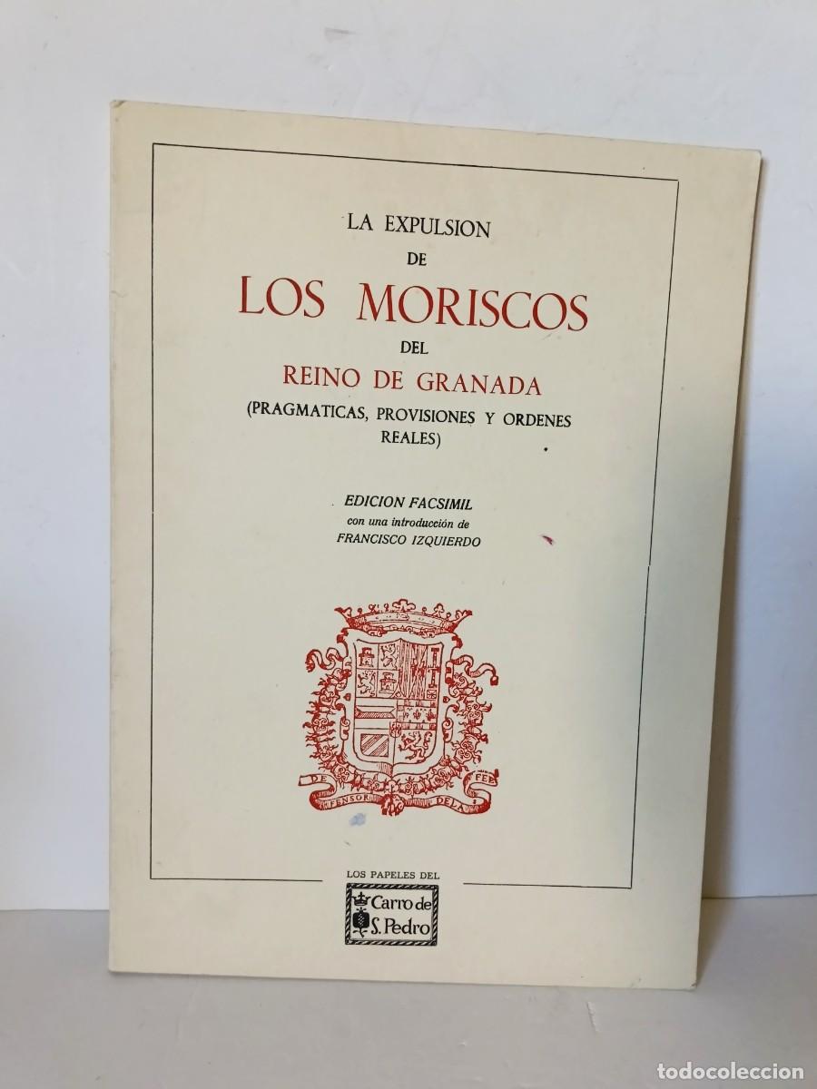 Libros de segunda mano: La expulsi&oacute;n de los moriscos - Foto 1