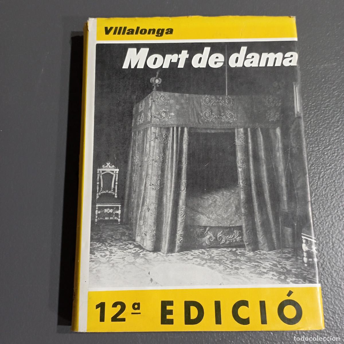 Livres d'occasion: MORT DE DAMA- LLOREN&Ccedil; VILLALONGA - CLUB DELS NOVEL&middot;LISTES