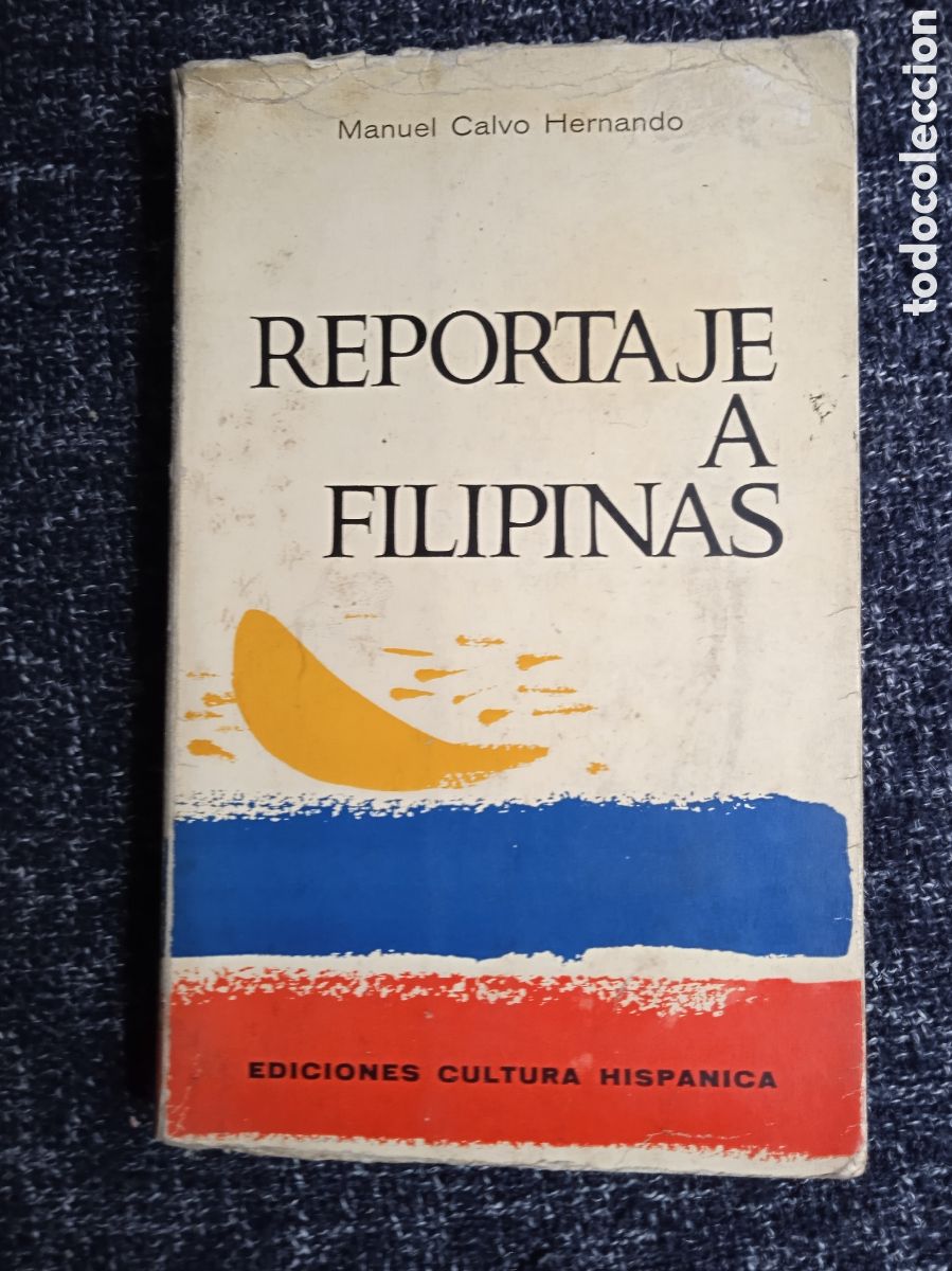 Libros de segunda mano: REPORTAJE A FILIPINAS / MANUEL CALVO HERNANDO,
