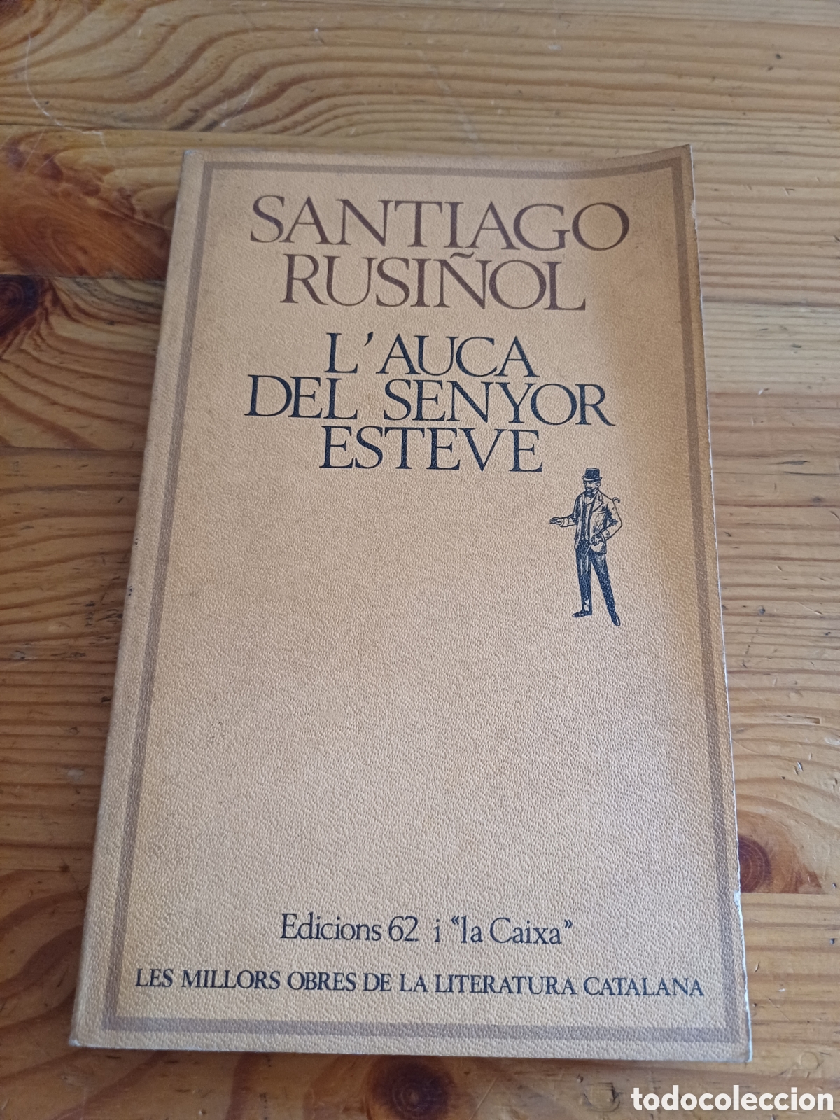 Libros de segunda mano: L&rsquo;Auca del senyor Esteve - Santiago Rusi&ntilde;ol Edicions 62 Les millors obres de la literatura catalana