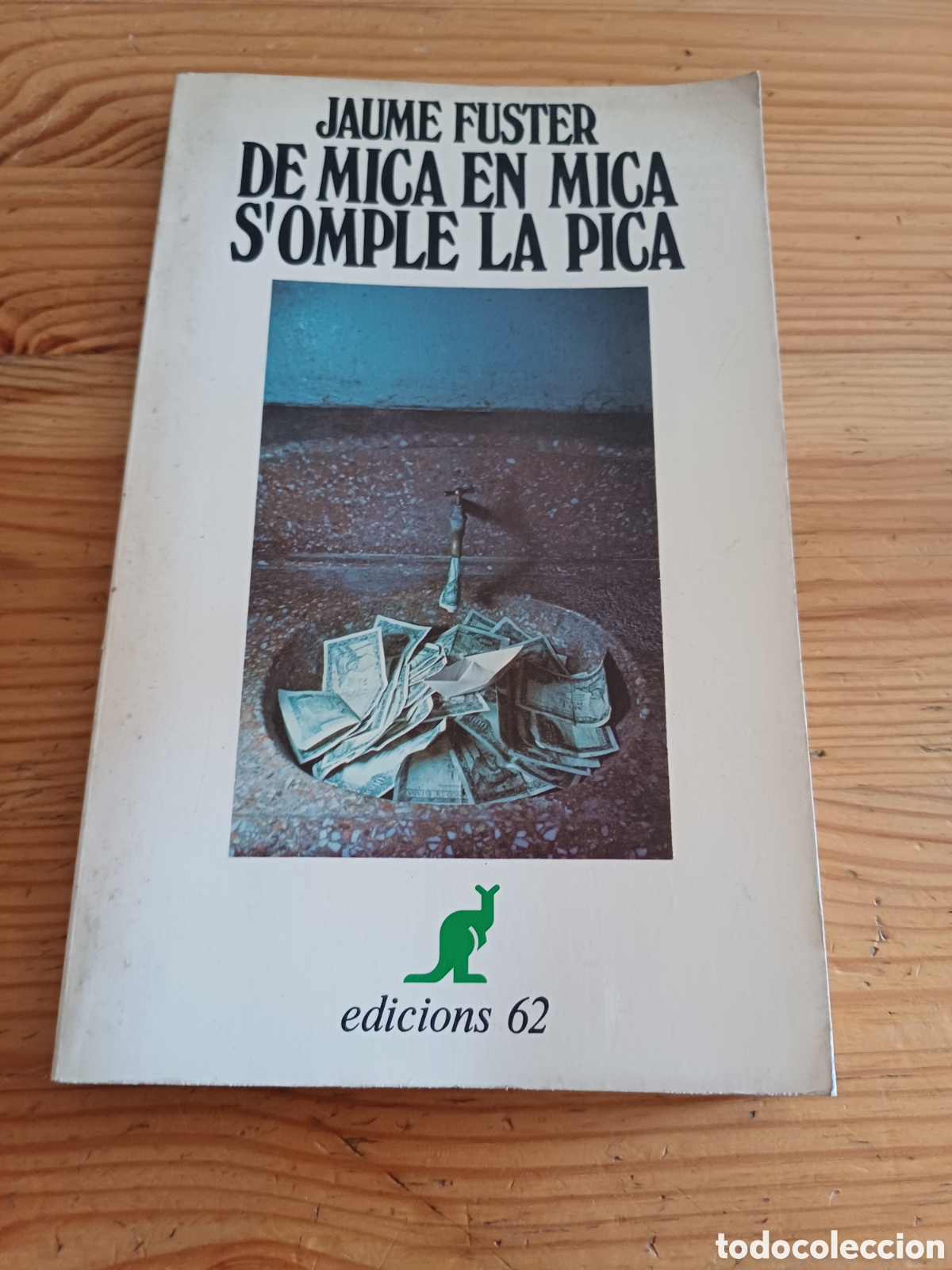 Libros de segunda mano: De mica en mica s'omple la pica Jaume Fuster Edicions 62