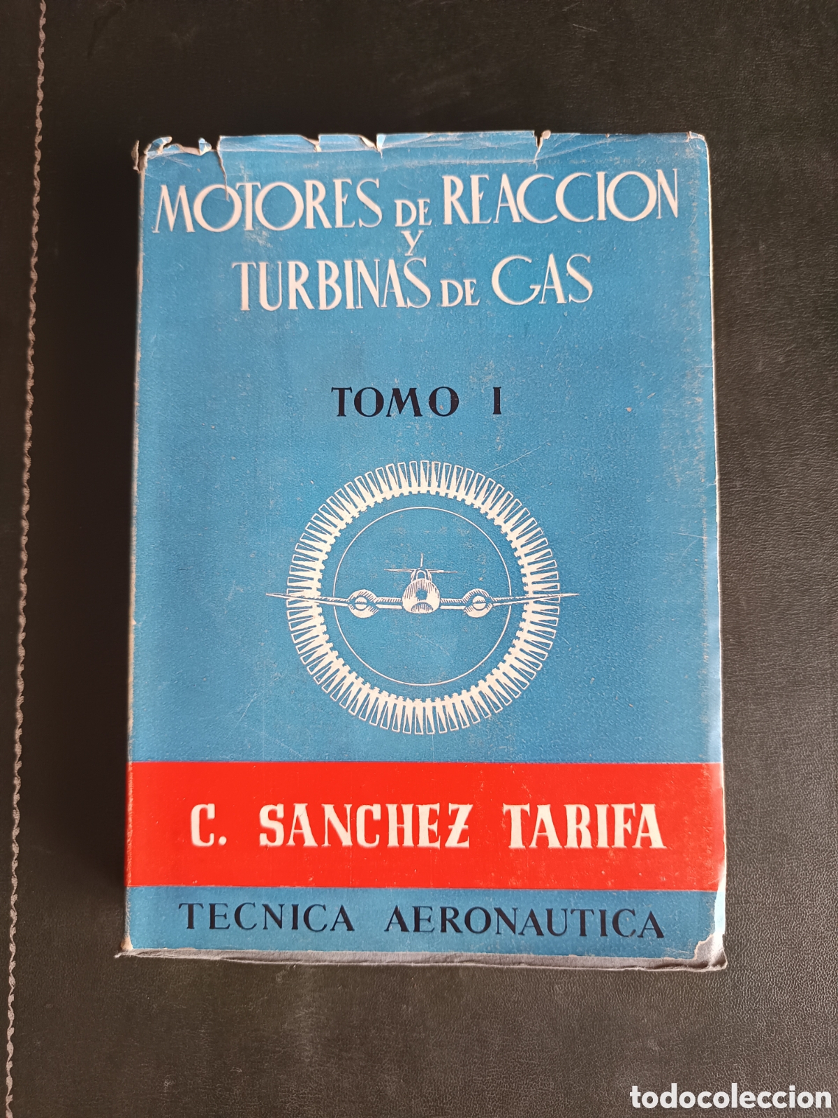 Libros de segunda mano: Motores de reacci&oacute;n y turbinas de gas, Tomo I Tarifa, C. S&aacute;nchez