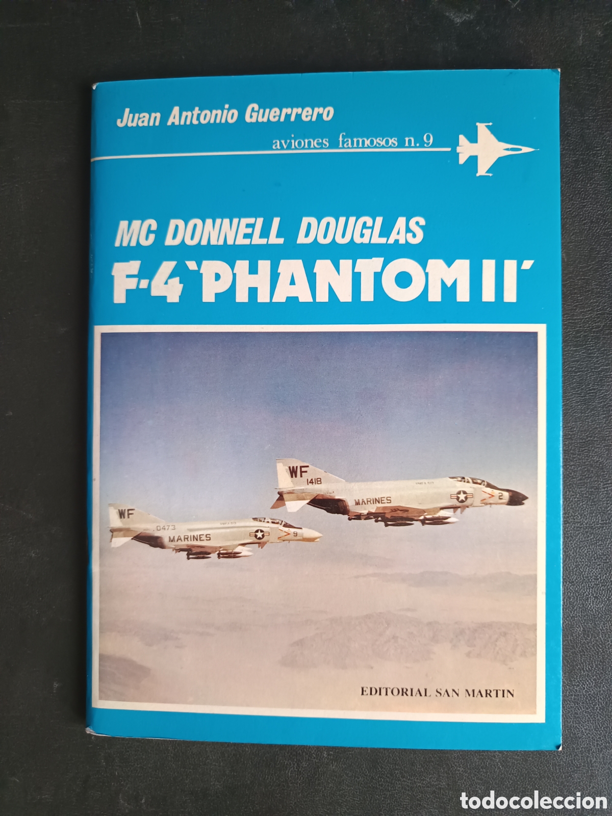 Libri di seconda mano: F-4 &rdquo;PHANTOM II&rdquo; - MC DONNELL DOUGLAS - JUAN ANTONIO GUERRERO - 1981 - AVIONES FAMOSOS N&ordm;9