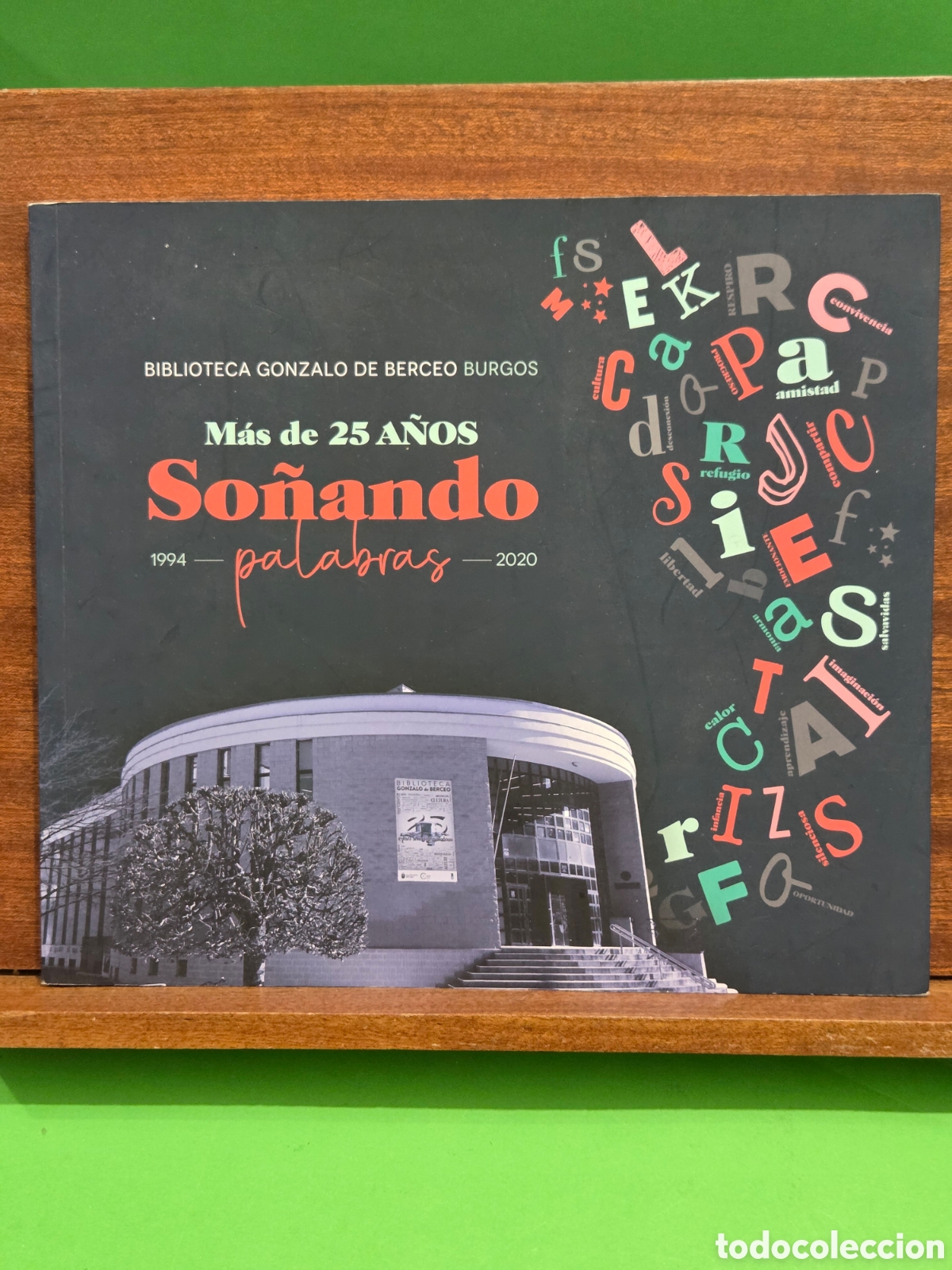 Libros de segunda mano: &rdquo;&rdquo;BIBLIOTECA GONZALO DE BERCEO...BURGOS&rdquo;&rdquo;...M&Aacute;S DE 25 A&Ntilde;OS SO&Ntilde;ANDO PALABRAS...1994-2020...