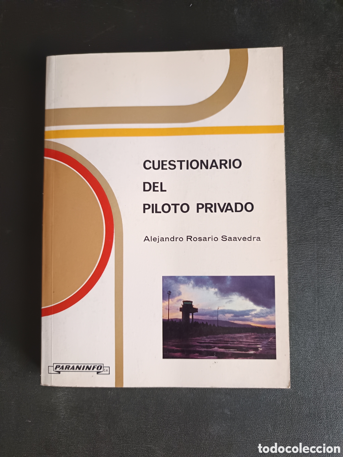 Libros de segunda mano: Libro: Cuestionario del Piloto Privado de Alejandro Rosario Saavedra, Ed. Paraninfo S. A.