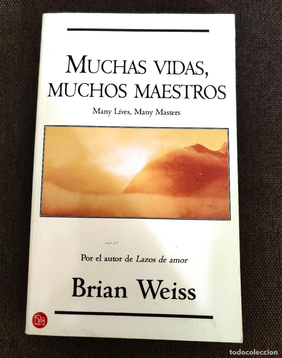 Libros de segunda mano: MUCHAS VIDAS, MUCHOS MAESTROS - BRIAN WEISS - EDTORIAL SUMA DE LETRAS 2000
