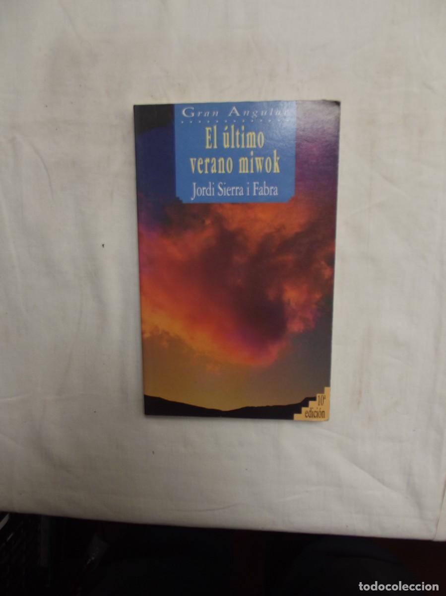 Livros em segunda m&atilde;o: EL ULTIMO VERANO MIWOK POR JORDI SIERRA I FABRA