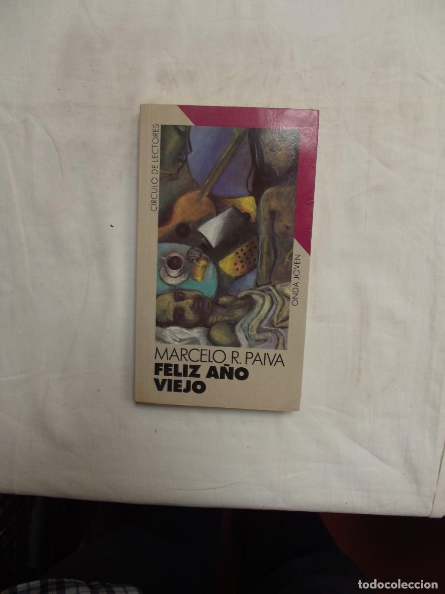 Libros de segunda mano: FELIZ A&Ntilde;O VIEJO POR MARCELO R. PAIVA
