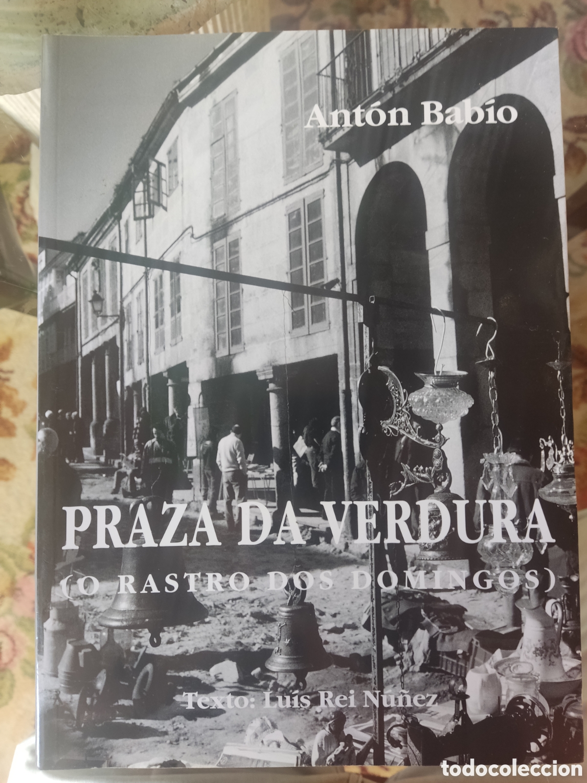 Libros de segunda mano: Praza da verdura ( o rastro dos domingos )