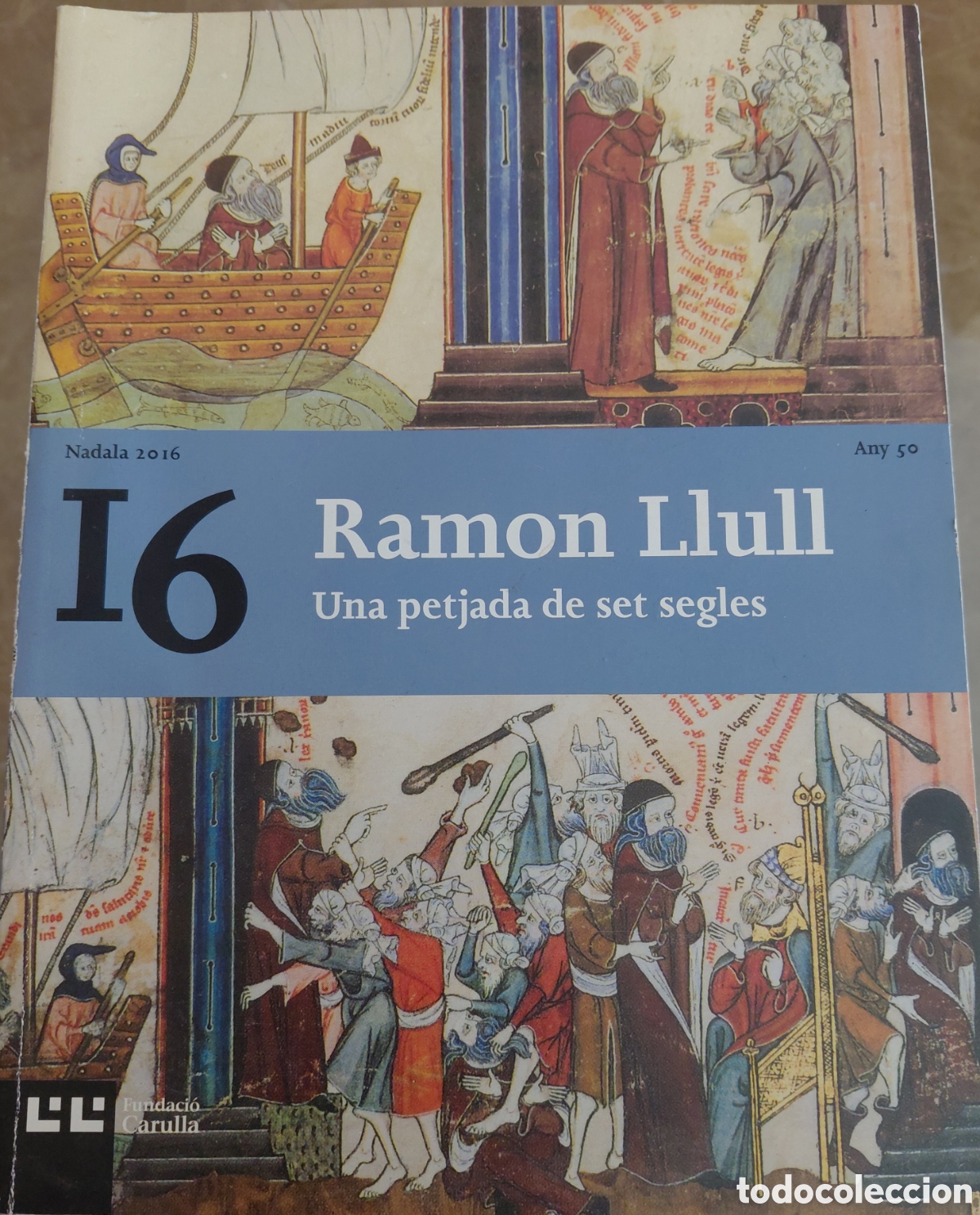 Libros de segunda mano: NADALA 2016. RAMON LLULL.UNA PETJADA DE SET SEGLES.ANY 50