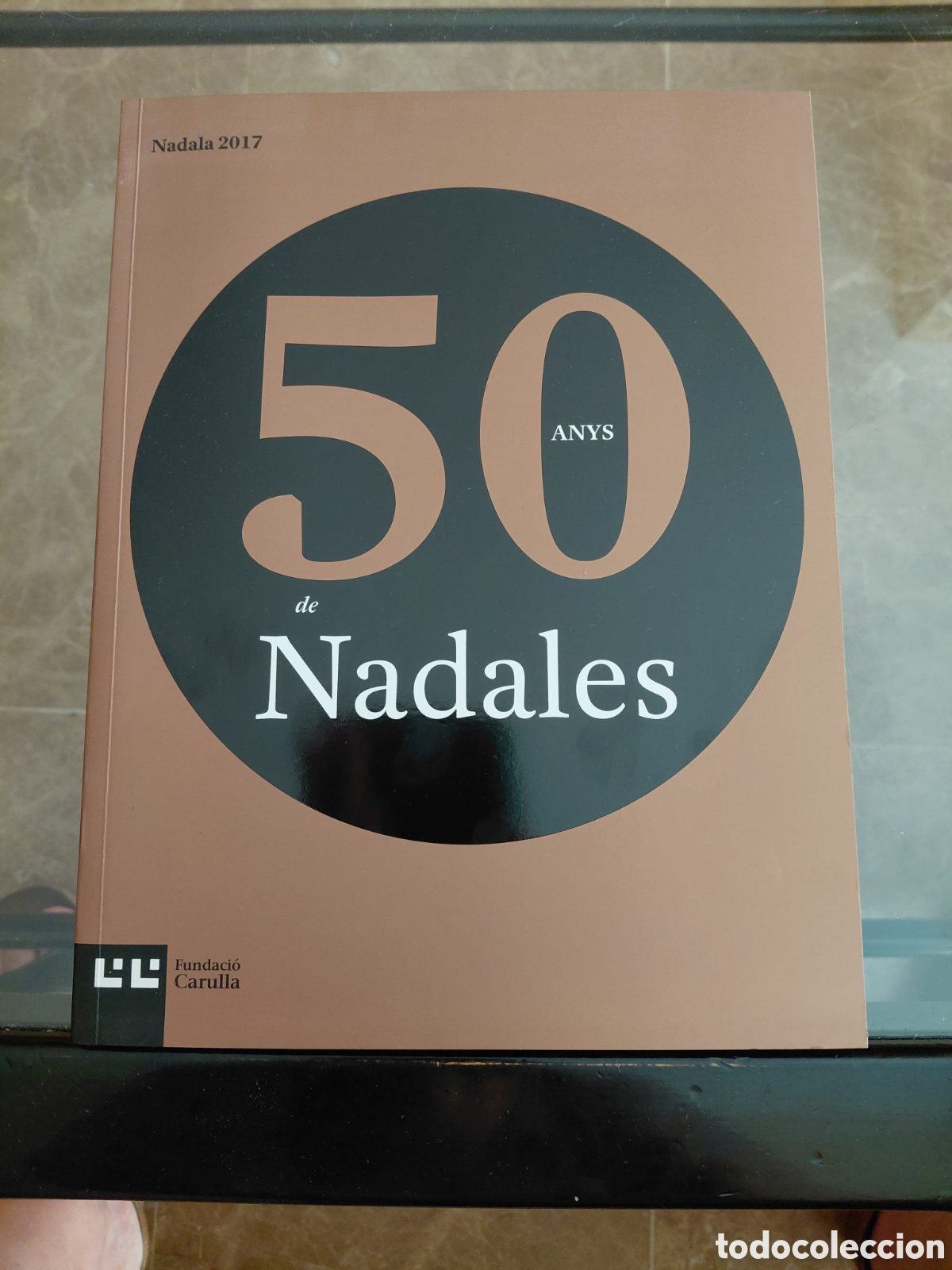 Libros de segunda mano: NADALA 2017. 50 ANYS DE NADALES.FUNDACI&Oacute; CARULLA