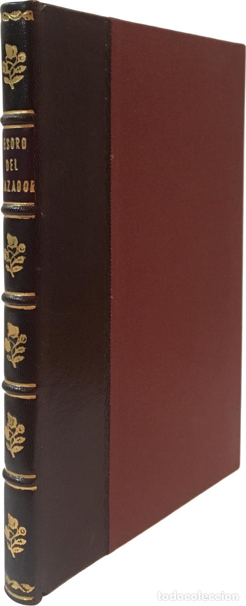 Libros de segunda mano: TESORO DEL CAZADOR CON ESCOPETA Y PERRO O ARTE DE BUSCAR,PERSEGUIR Y MATAR TODA CLASE DE CAZA MENOR