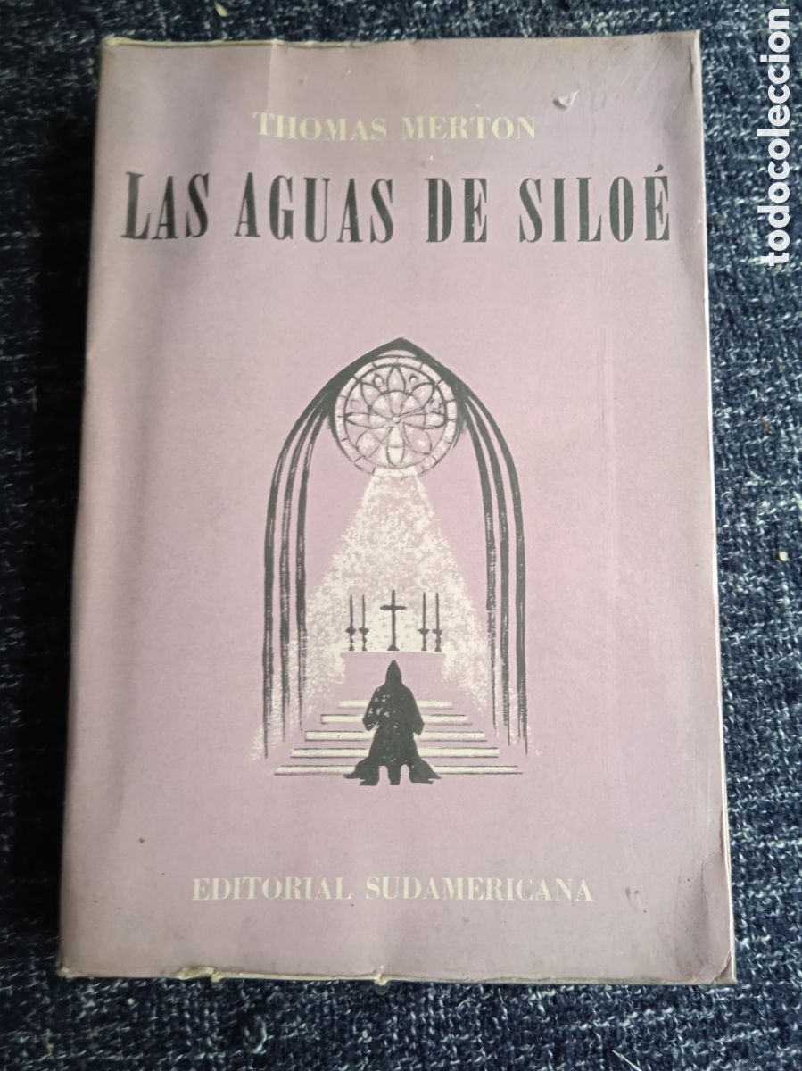 LAS AGUAS DE SILO&Eacute; / THOMAS MERTON