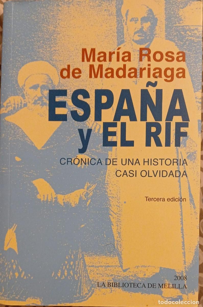 Libros de segunda mano: ESPA&Ntilde;A Y EL RIF. cr&oacute;nica de una historia casi olvidada