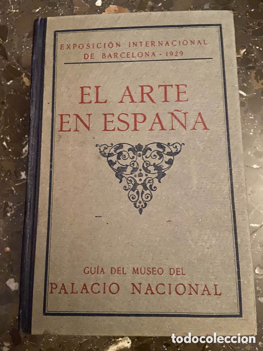 Libros de segunda mano: El arte en Espa&ntilde;a Exposici&oacute;n internacional de Barcelona 1929