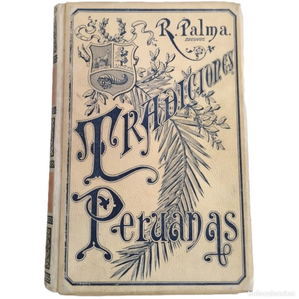 Libros de segunda mano: TRADICIONES PERUANAS. Tomo III. Palma, Ricardo