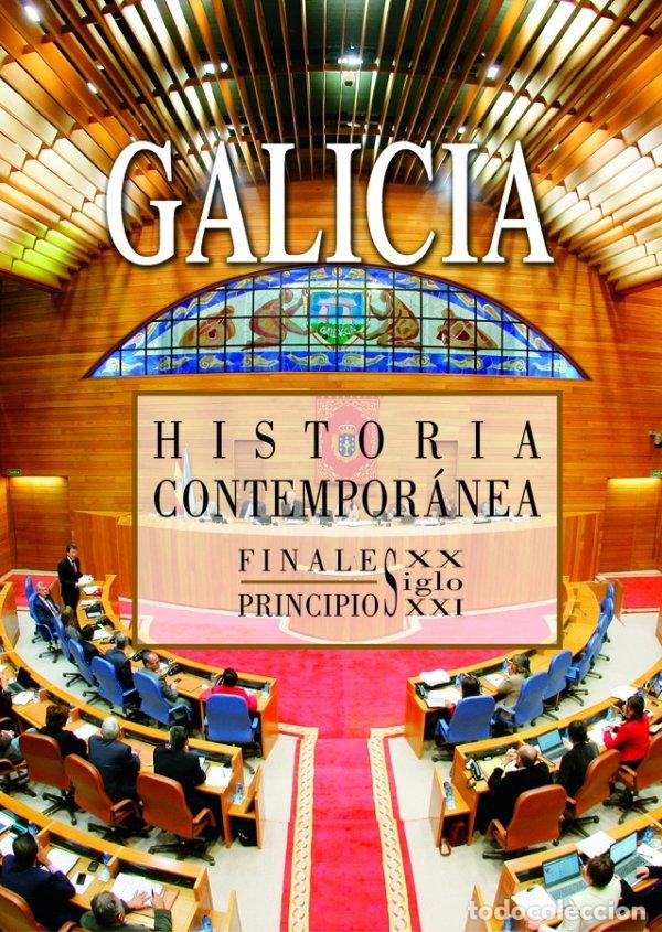 Libros de segunda mano: Historia Contempor&aacute;nea de Galicia: Finales del Siglo XX Principios del Siglo XXI - Vaaa - H&eacute;rcules