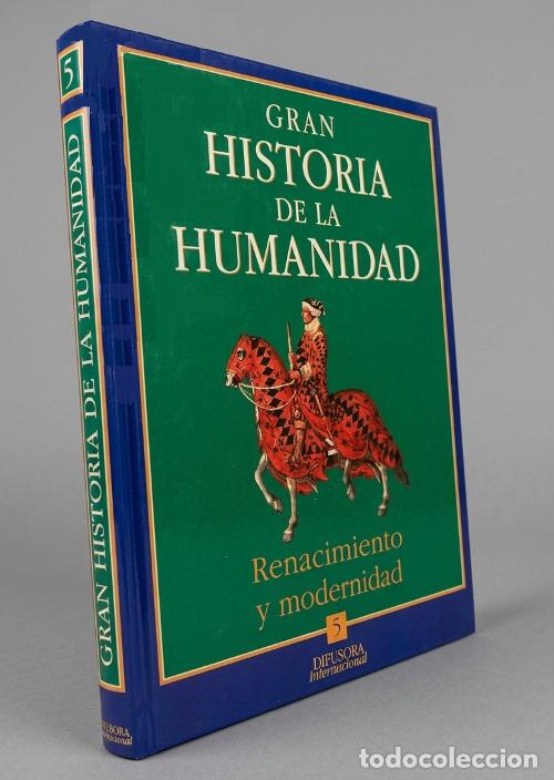 Libri di seconda mano: GRAN HISTORIA DE LA HUMANIDAD. RENACIMIENTO Y MODERNIDAD. ARTE GOTICO. EDAD MEDIA.