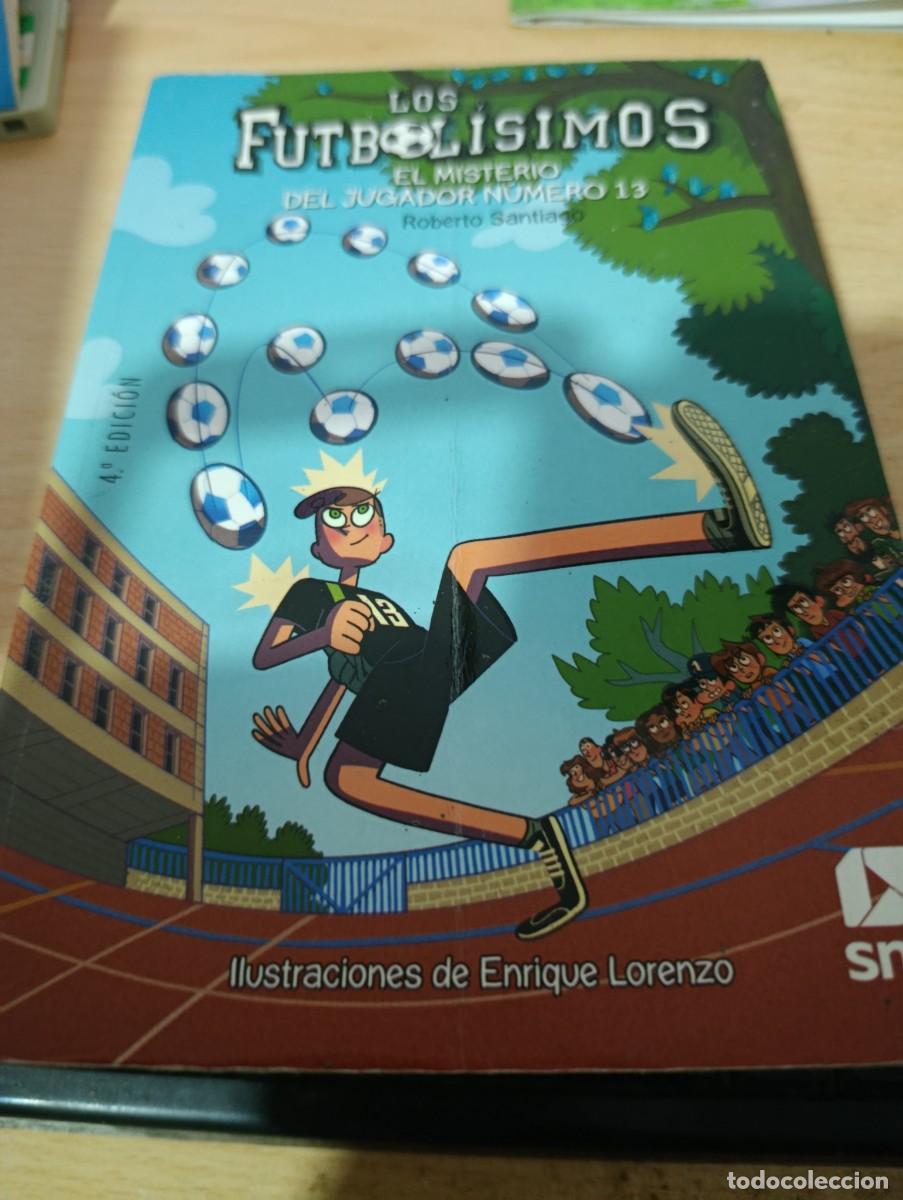 Livros em segunda m&atilde;o: LOS FUTBOLISIMOS 13. EL MISTERIO DEL JUGADOR N&Uacute;MERO 13. ROBERTO SANTIAGO. EST19B4