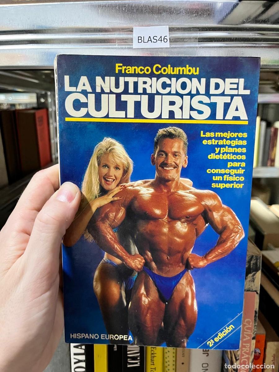 Libros de segunda mano: BLAS46 Franco Columbu, La nutrici&oacute;n del culturista, Hispano Europea.