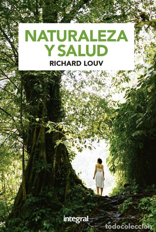 Libros de segunda mano: Naturaleza y Salud - Richard Louv - Rba Integral