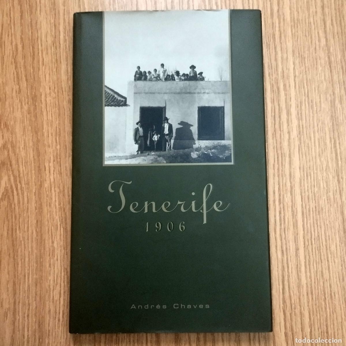 Livres d'occasion: Libro fotogr&aacute;fico TENERIFE 1906 | ANDR&Eacute;S CH&Aacute;VES | Tenerife - Canarias