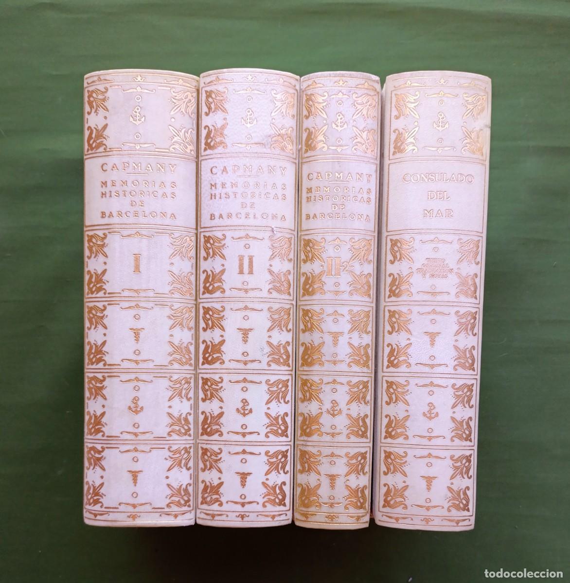 Libros de segunda mano: MEMORIAS HISTORICAS DE BARCELONA + CONSULADO DEL MAR - A. DE CAPMANY - 1961 a 1965 - D20