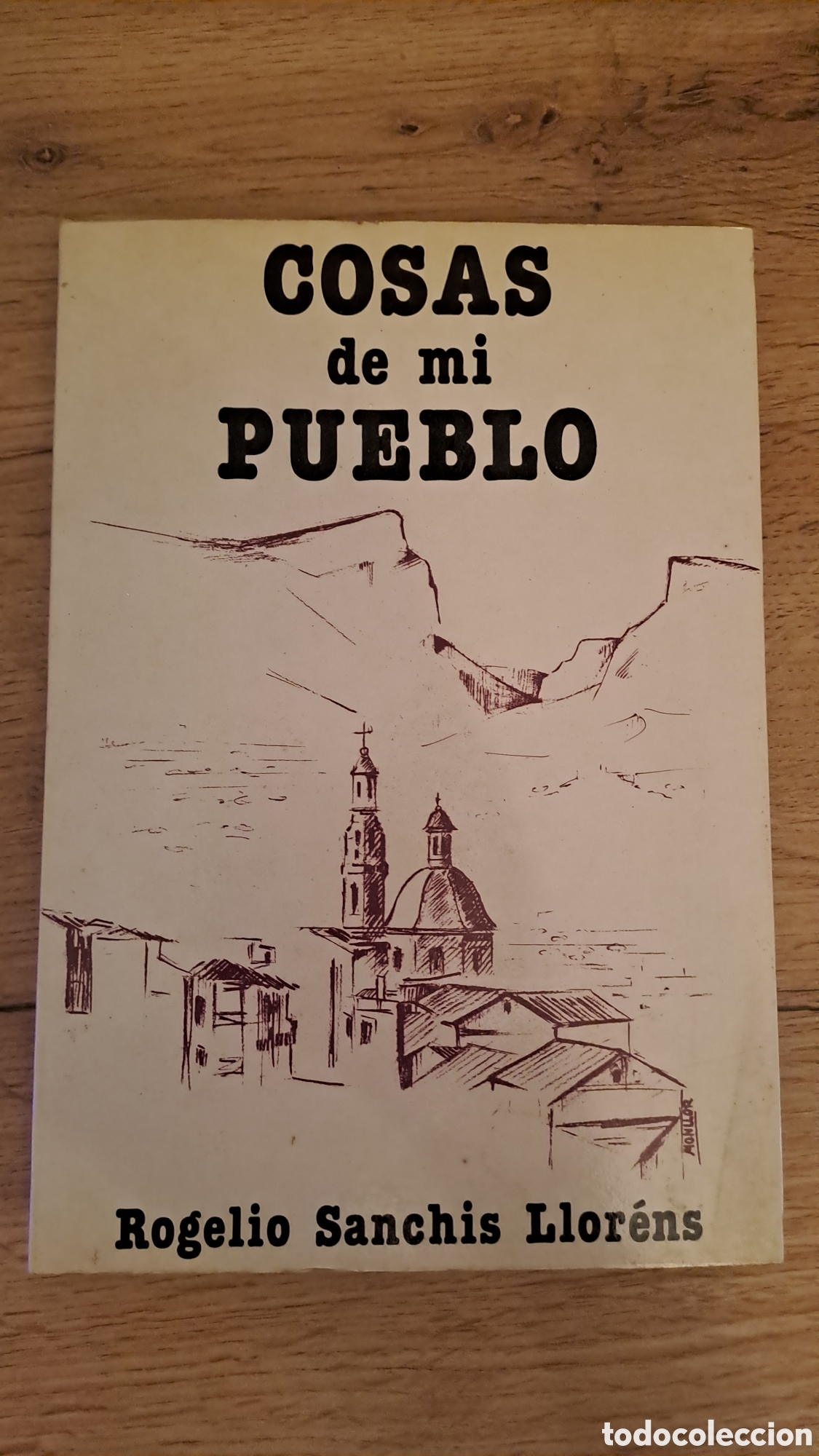 Libros de segunda mano: Cosas de mi pueblo - Rogelio Sanchis Llorens -