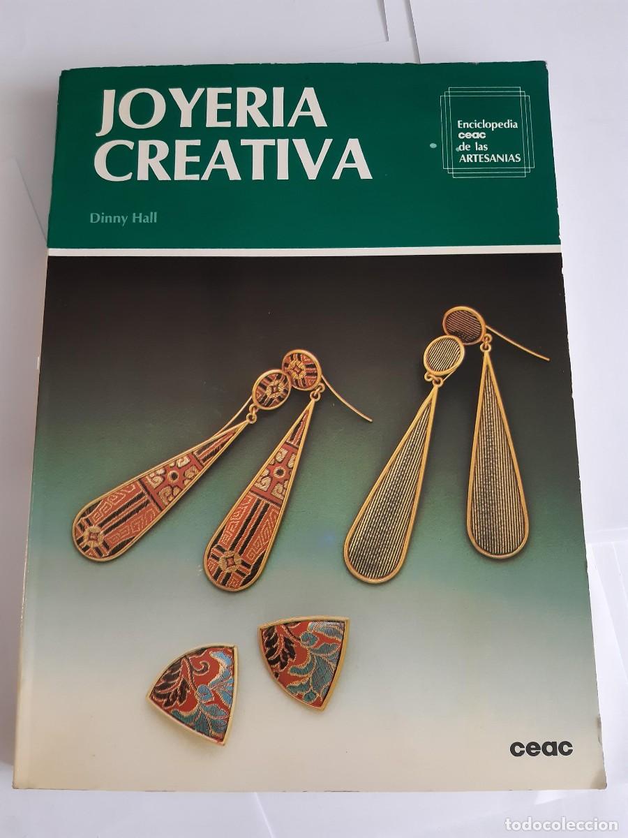 Libros de segunda mano: Joyer&iacute;a creativa. Enciclopedia de las artesan&iacute;as. Ceac. Dinny Hall.