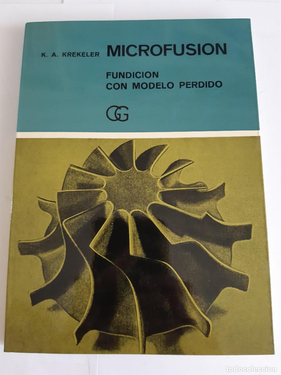 Libros de segunda mano: MICROFUSION FUNDICION CON MODELO PERDIDO K. A. KREKELER - Foto 1