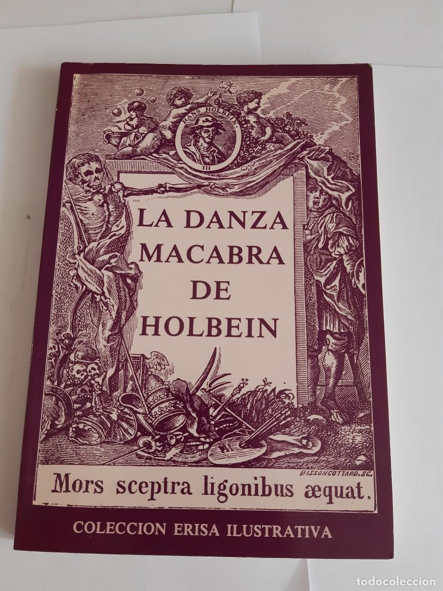 Libros de segunda mano: LA DANZA MACABRA DE HOLBEIN - COLECCI&Oacute;N ERISA ILUSTRATIVA