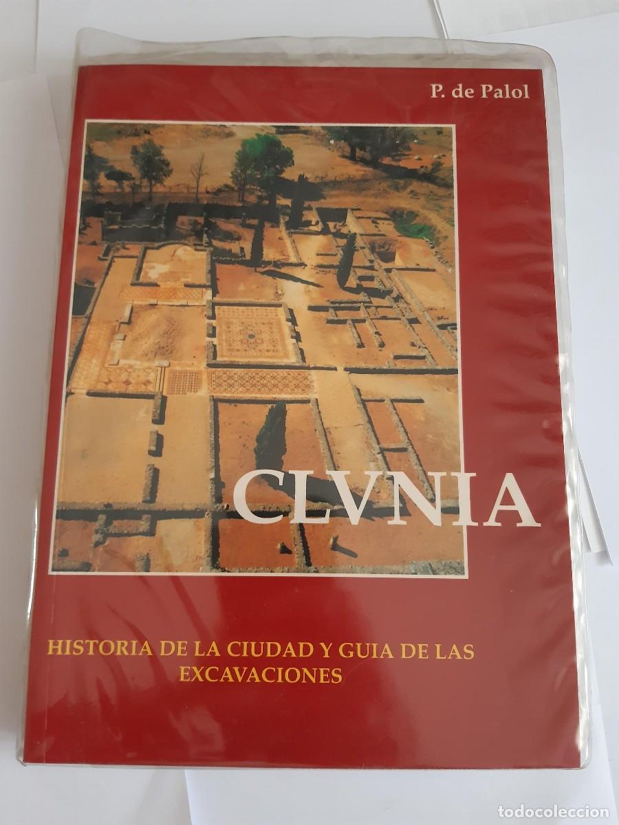Libros de segunda mano: Clunia. (Clvnia). Historia y gu&iacute;a de las excavaciones. - Pedro de Palol. + PLANOS