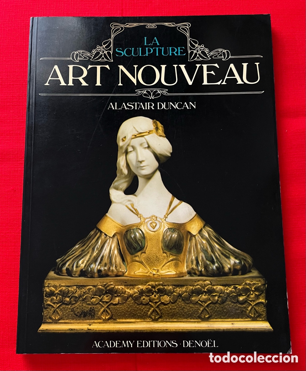 Libros de segunda mano: Libro escultura - Art Nouveau Sculpture - Alastair Duncan - Academy Editions