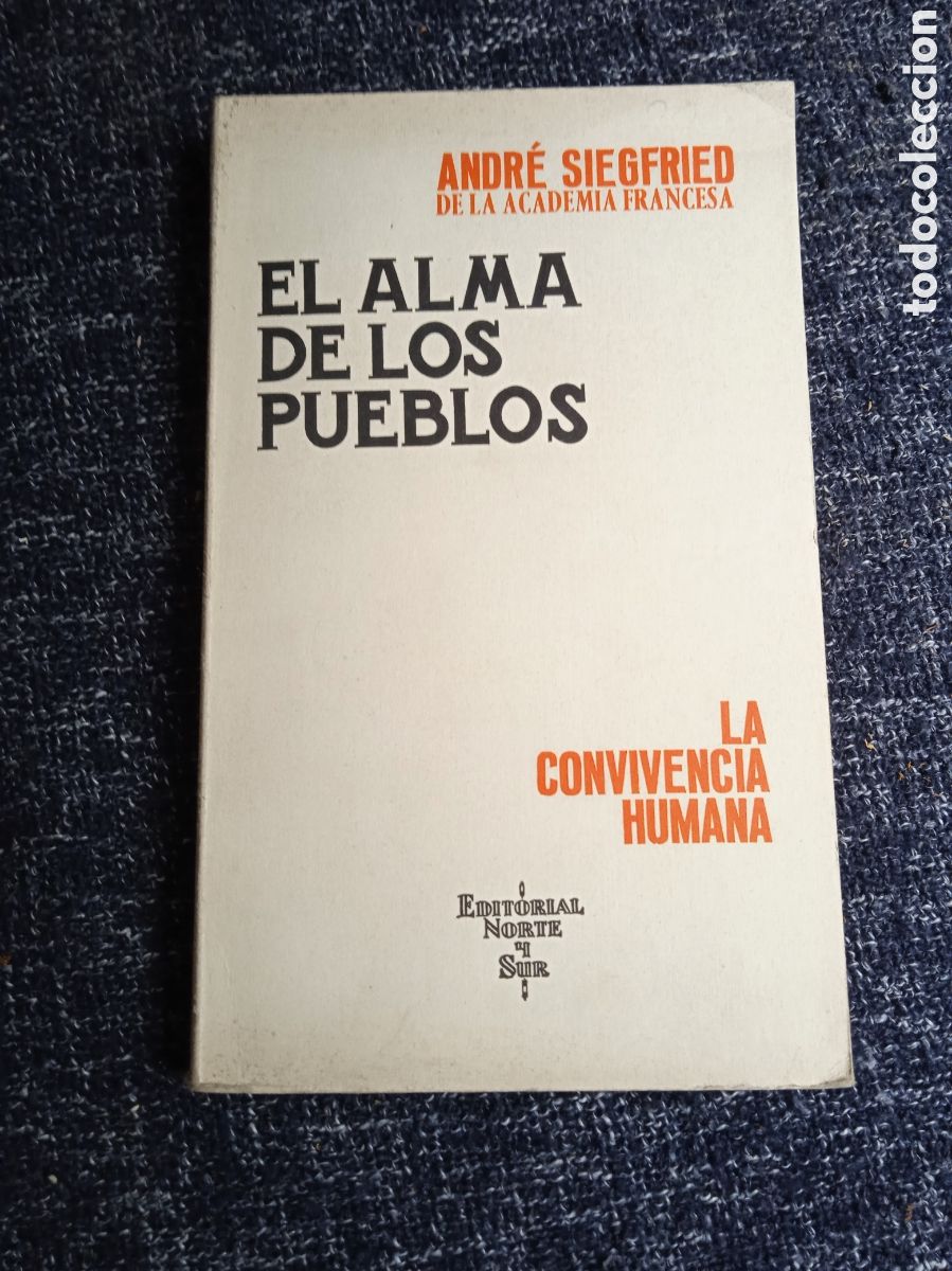 Libros de segunda mano: EL ALMA DE LOS PUEBLOS. / ANDR&Eacute; SIEGFRIED