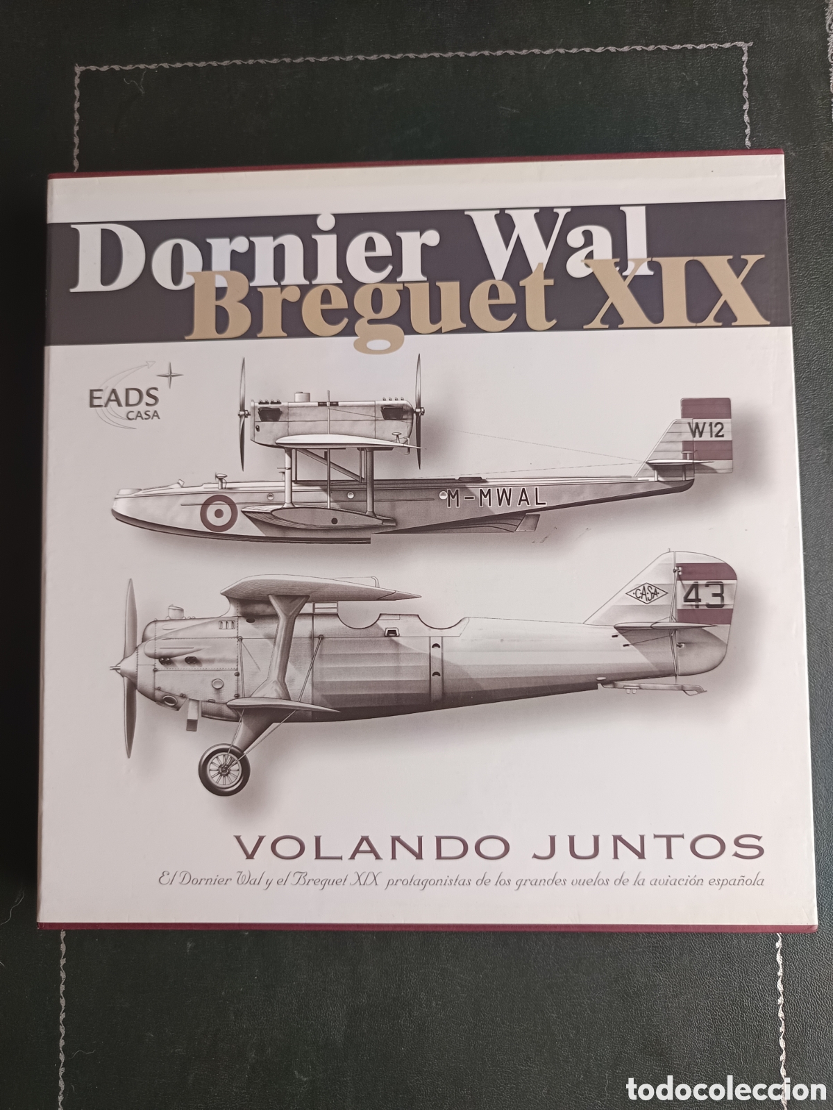Gebrauchte B&uuml;cher: DORNIER WAL BREGUET XIX . VOLANDO JUNTOS