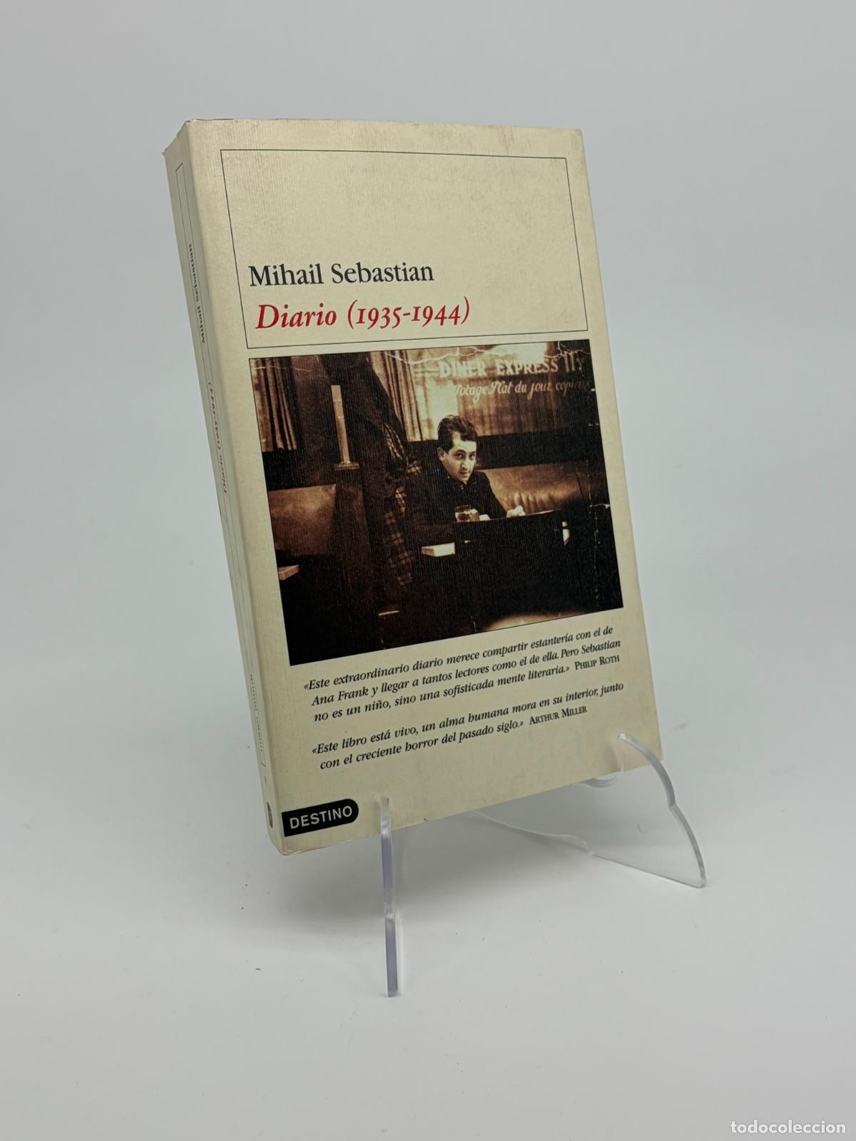 Libros de segunda mano: Diario: 1935 - 1944 - Mihail Sebastian - Ediciones Destino - Ensayos