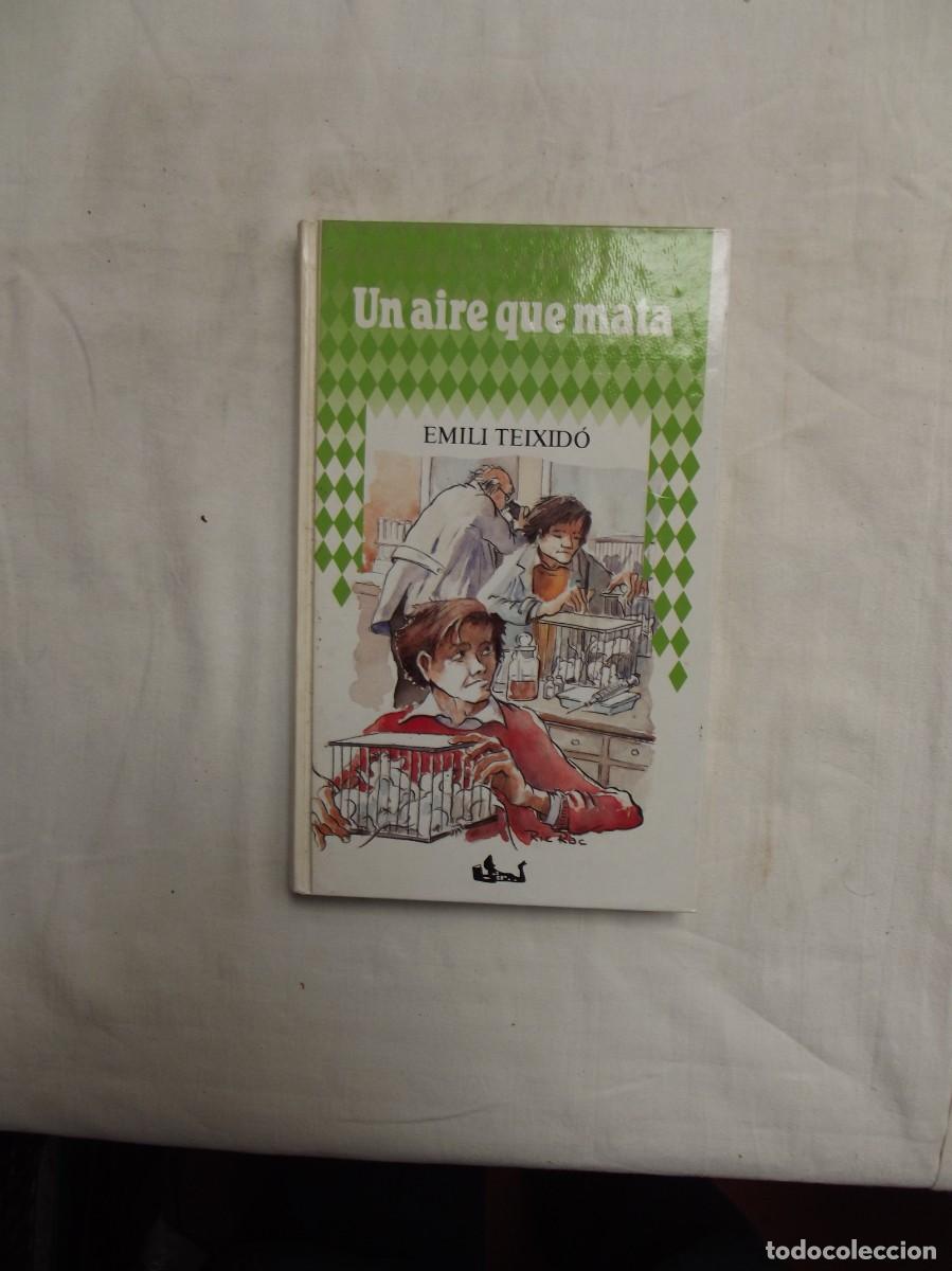 Second hand books: UN AIRE QUE MATA POR EMILI TEIXIDO