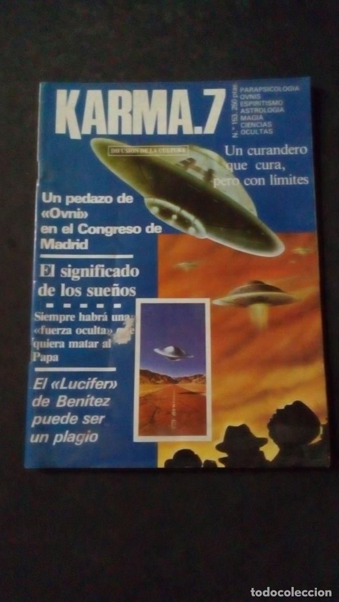 Libros de segunda mano: KARMA 7 N&ordm; 153-REVISTA DE PARAPSICOLOG&Iacute;A-OVNIS-ESPIRITISMO-BUEN ESTADO