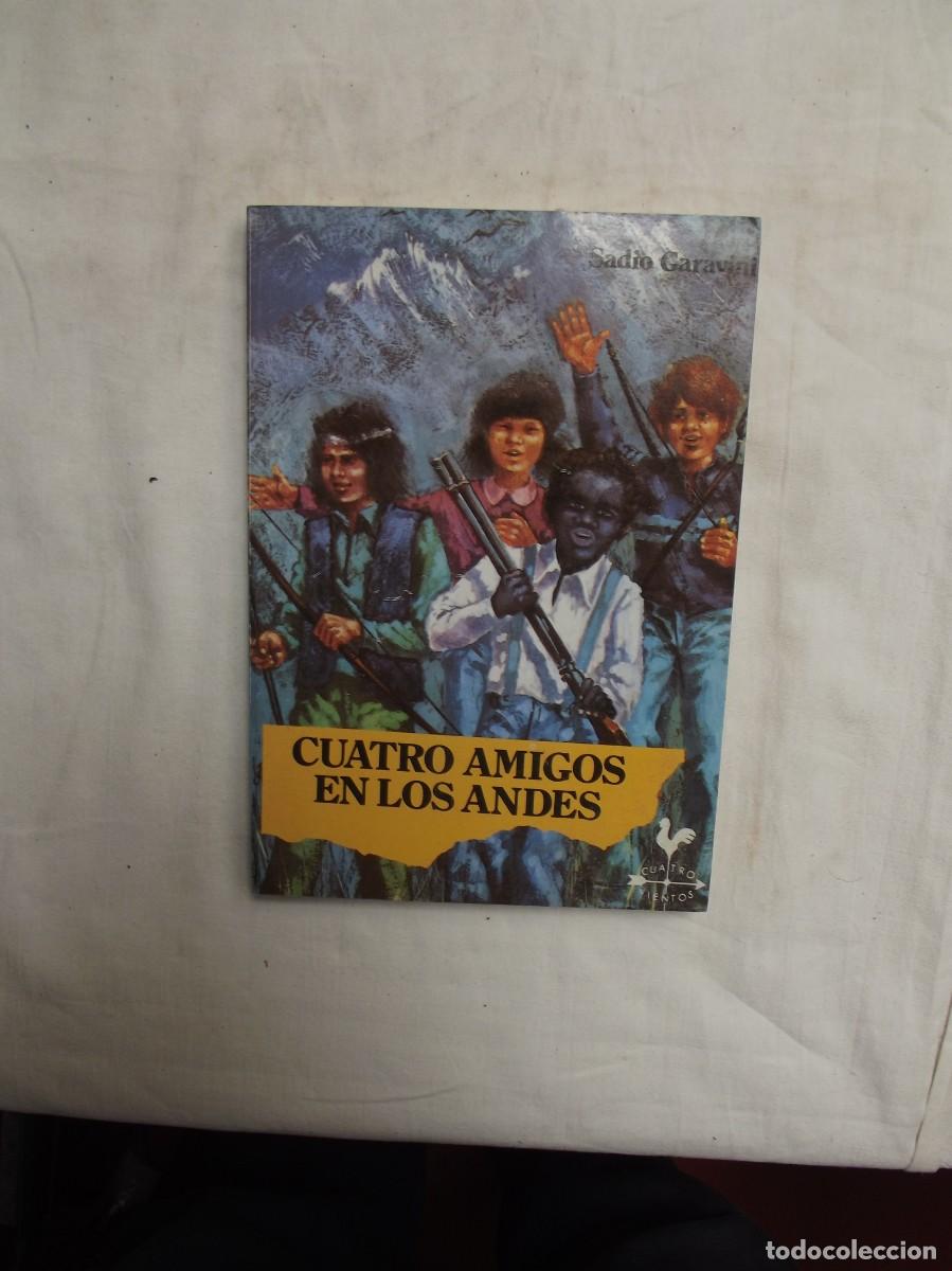 Gebrauchte B&uuml;cher: CUATRO AMIGOS EN LOS ANDES POR SADIO GARAVINI