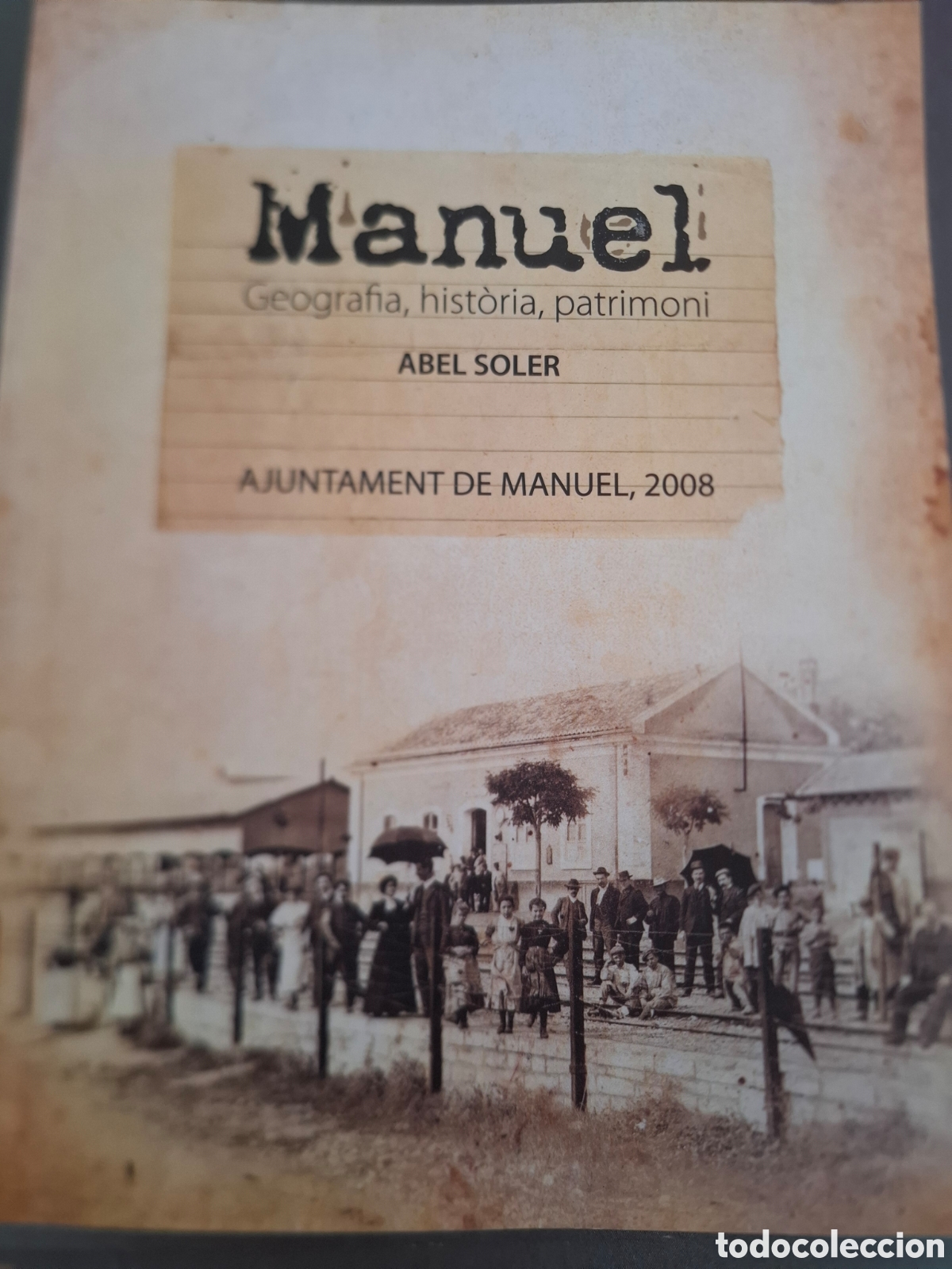 Libros de segunda mano: Manuel - geograf&iacute;a , historia, patrimoni - Abel Soler - 2008