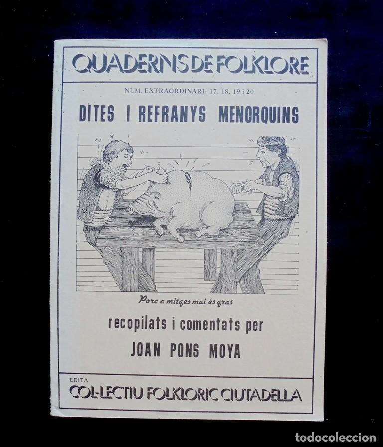 Libros de segunda mano: Dites i refranys menorquins recopilats comentats Joan Pons Moy&agrave; 1984 Col&middot;lectiu Folkl&ograve;ric Ciutadella