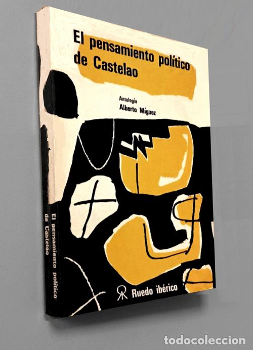 Libros de segunda mano: F3367 - EL PENSAMIENTO POLITICO DE CASTELAO. ANTOLOGIA. ALBERTO MIGUEZ. GALICIA. RUEDO IBERICO 1965.